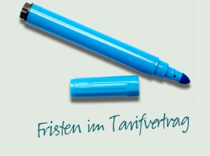 Kündigungsfrist im Tarifvertrag Kündigungsfrist im Tarifvertrag