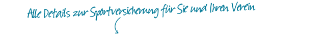 Details zur Sportversicherung Details zur Sportversicherung